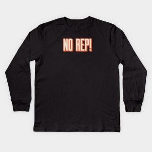 No rep Kids Long Sleeve T-Shirt